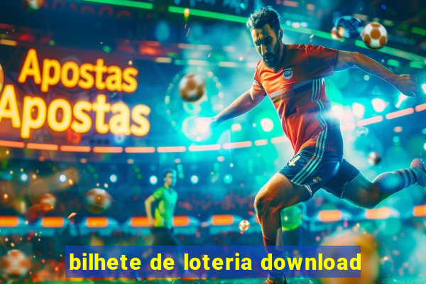 bilhete de loteria download